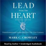 Lead from the Heart, Mark C. Crowley