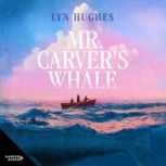 Mr Carvers Whale, Lyn Hughes