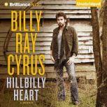 Hillbilly Heart, Billy Ray Cyrus