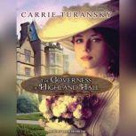 The Governess of Highland Hall, Carrie Turansky