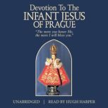 Devotion to the Infant Jesus of Pragu..., TAN Books