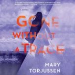 Gone Without a Trace, Mary Torjussen
