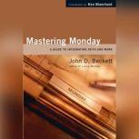 Mastering Monday, John D. Beckett