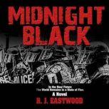 Midnight Black, R.J. Eastwood