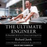The Ultimate Engineer, Richard Jurek