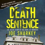 Death Sentence The Inside Story of the John List Murders, Joe Sharkey