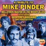 A Tribute To Mike Pinder, Geoffrey Giuliano