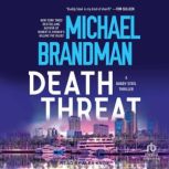 Death Threat, Michael Brandman