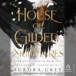 House of Gilded Nightmares, Aurora Grey