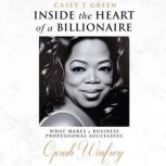 Inside the Heart of a Billionaire, Casey T Green