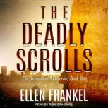 The Deadly Scrolls, Ellen Frankel