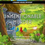 An Unmentionable Murder, Kate Kingsbury