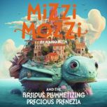 Mizzi Mozzi And The Perilous Plummeti..., Alannah Zim
