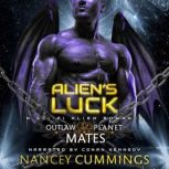 Aliens Luck, Nancey Cummings