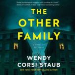 The Other Family A Novel, Wendy Corsi Staub