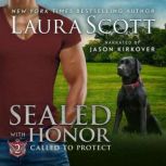 Sealed With Honor, Laura Scott