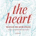 The Heart, Maylis de Kerangal