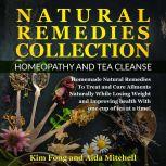 Natural Remedies Collection Homeopat..., Kim Fong