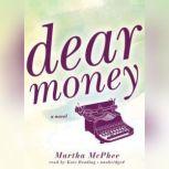 Dear Money, Martha McPhee
