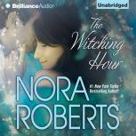 The Witching Hour, Nora Roberts