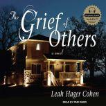 The Grief of Others, Leah Hager Cohen
