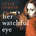 Her Watchful Eye, Julie Corbin