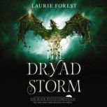 The Dryad Storm, Laurie Forest