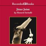 Jitter Joint, Howard Swindle