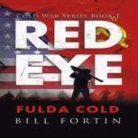 Redeye Fulda Cold, Bill Fortin