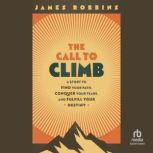The Call to Climb, James Robbins