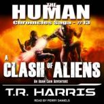 A Clash of Aliens, T.R. Harris