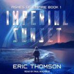 Imperial Sunset, Eric Thomson