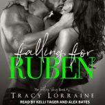 Falling for Ruben, Tracy Lorraine