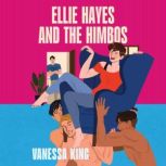 Ellie Hayes and the Himbos, Vanessa King