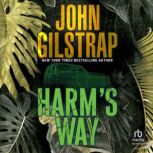 Harms Way, John Gilstrap