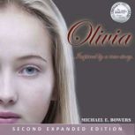Olivia, Michael E. Bowers