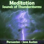 Meditation  Sounds of Thunderstorms, Jane Austen