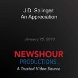 J.D. Salinger An Appreciation, PBS NewsHour
