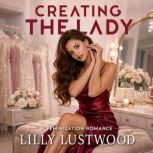 Creating The Lady, Lilly Lustwood