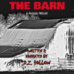 The Barn, D.Z. Hollow
