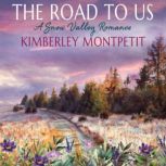 THE ROAD TO US, Kimberley Montpetit