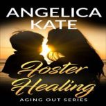 Foster Healing, Angelica Kate