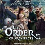 The Order of Architects Book 7, Oleg Sapphire
