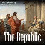 The Republic Book Summary  Analysis..., Miles Thatcher