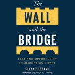 The Wall and the Bridge, Glenn Hubbard