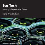 Eco Tech, Trond Undheim