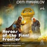 Heroes of the Final Frontier 4, Dem Mikhailov
