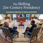 The Shifting TwentyFirst Century Pre..., Tevi Troy