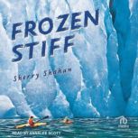 Frozen Stiff, Sherry Shahan