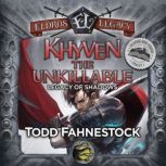 Khyven the Unkillable, Todd Fahnestock